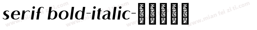 serif bold-italic字体转换